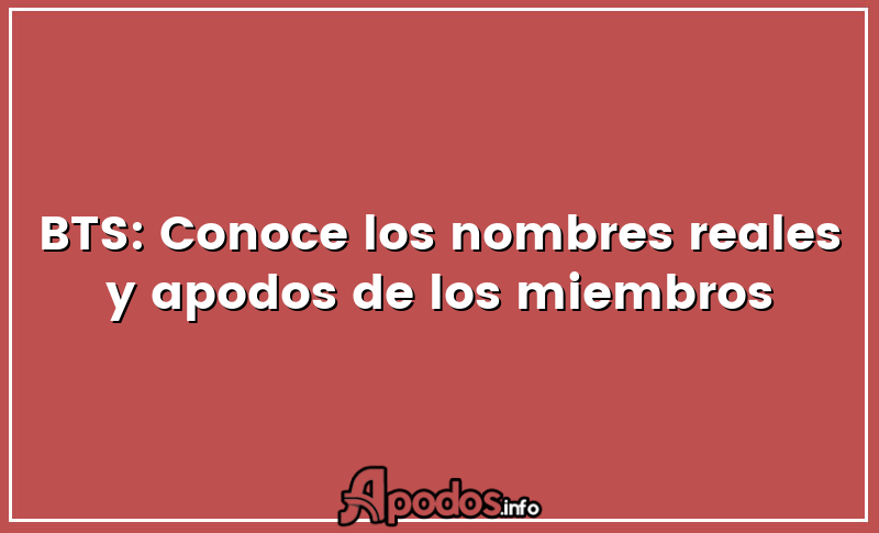 BTS: Conoce los nombres reales y apodos de los miembros